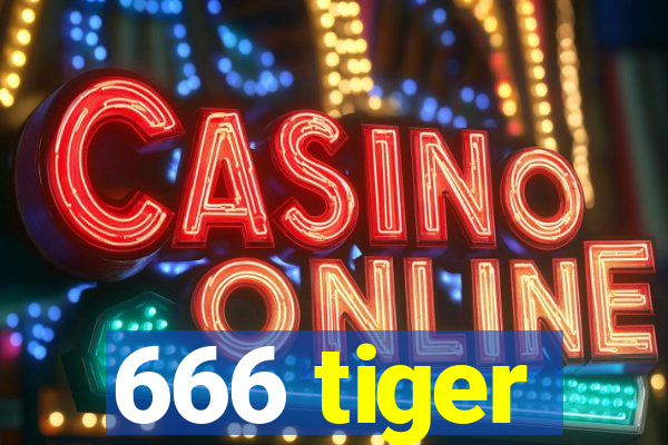 666 tiger